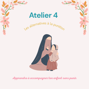 Atelier live - Les alternatives à la punition ou conséquences éducatives